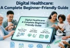 digital healthcare a complete beginner-friendly guide (1)