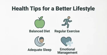 health tips for a better lifestyle