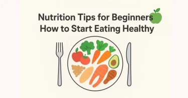 how to start eating healthy beginner’s guide