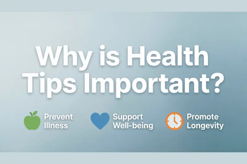 why is health tips important